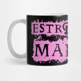 Estrogen Mafia Mug